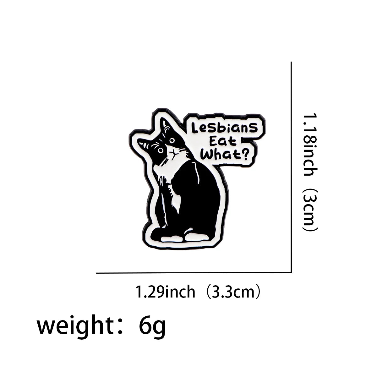 Funny LGBT Pride Enamel Pin – Humor Quote Black Cat Lapel Badge